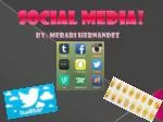 Social Media! - slide 1