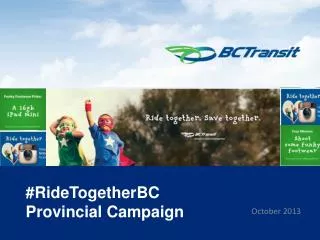 # RideTogetherBC Provincial Campaign
