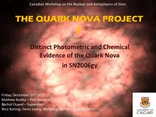 THE QUARK NOVA PROJECT I