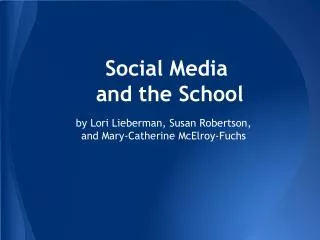 Social Media and the School
