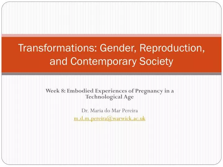 transformations gender reproduction and contemporary society