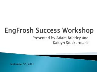 EngFrosh Success Workshop