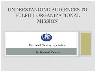 Understanding Audiences to Fulfill Organizational Mission