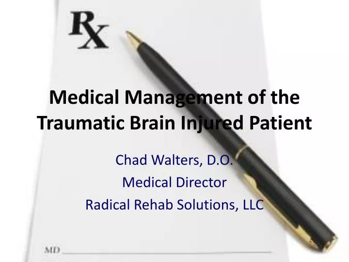 medical management of the traumatic brain injured patient