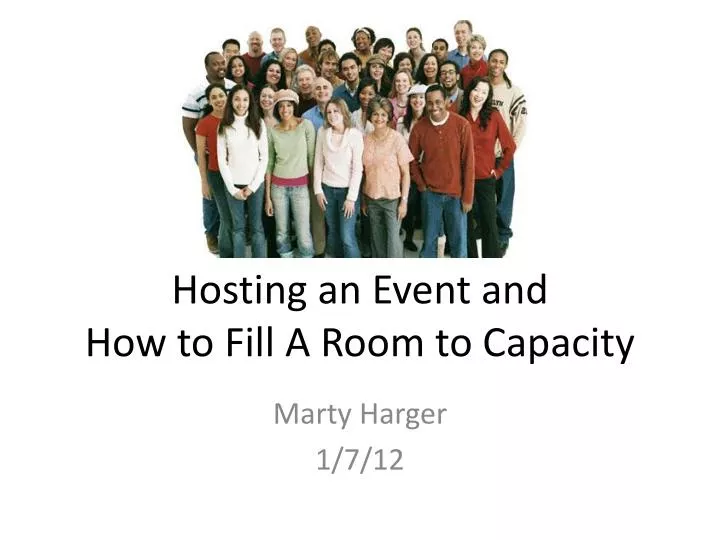 hosting an event and how to fill a room to capacity