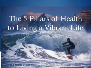 The 5 P i llars of Health to Living a Vibrant Life
