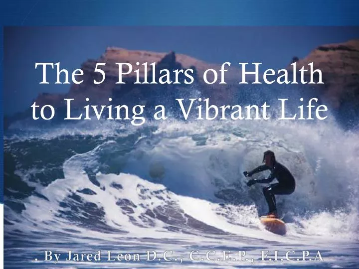 the 5 p i llars of health to living a vibrant life