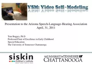 Presentation to the Arizona Speech-Language-Hearing Association April, 31, 2011