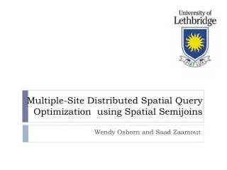 Multiple-Site Distributed Spatial Query Optimization using Spatial Semijoins