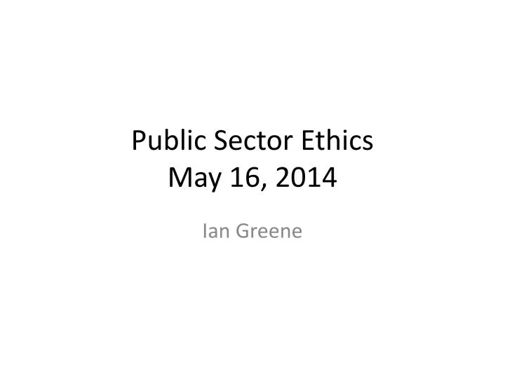 public sector ethics may 16 2014