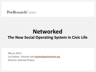 Networked The New Social Operating System in Civic Life