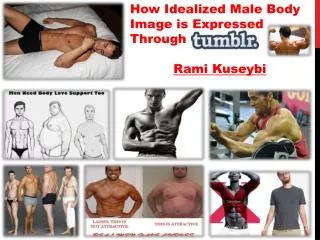 How Idealized Male Body Image is Expressed Through Rami Kuseybi