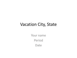 Vacation City, State