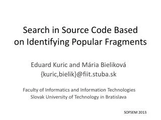 Search in Source Code Based on Identifying P opular F ragments