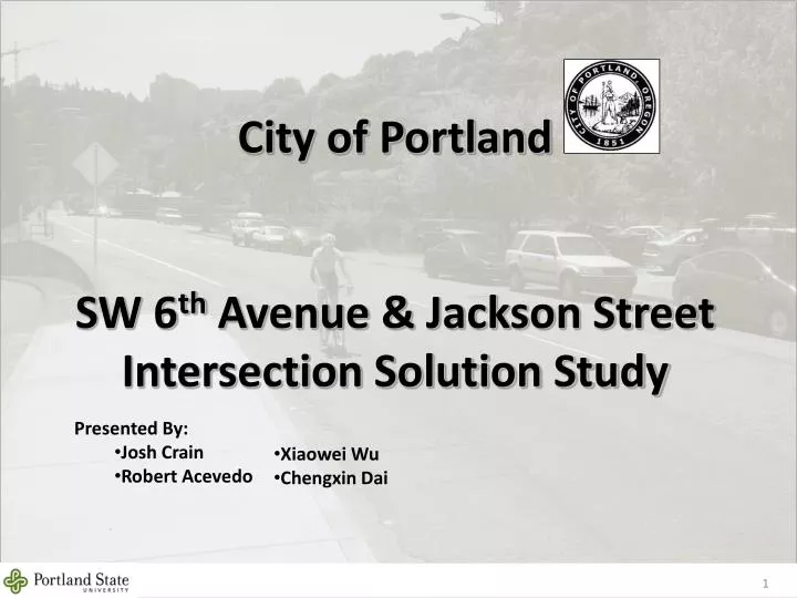 city of portland sw 6 th avenue jackson street intersection solution study