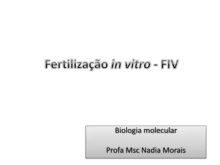 fertiliza o in vitro fiv