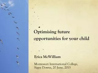 Optimising future opportunities for your child