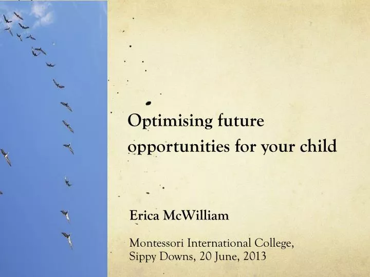 optimising future opportunities for your child