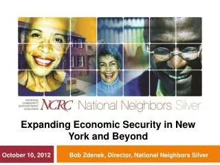 Bob Zdenek, Director, National Neighbors Silver