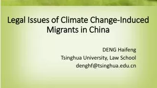 Legal Issues of Climate Change-Induced Migrants in China
