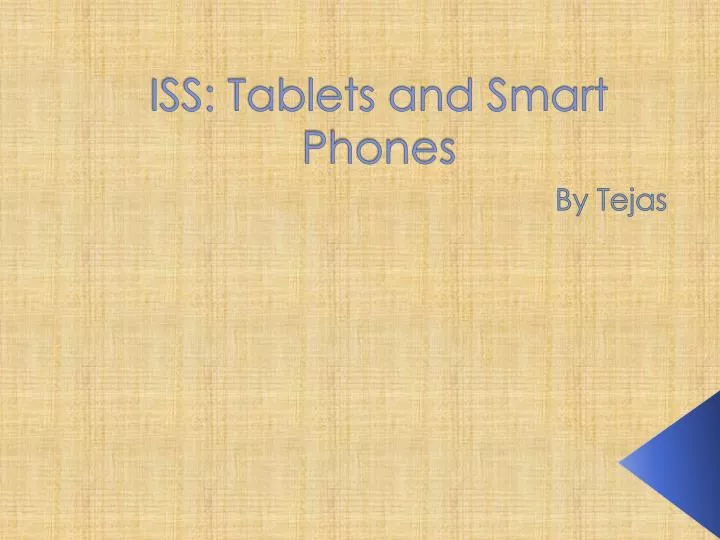 iss tablets and smart phones