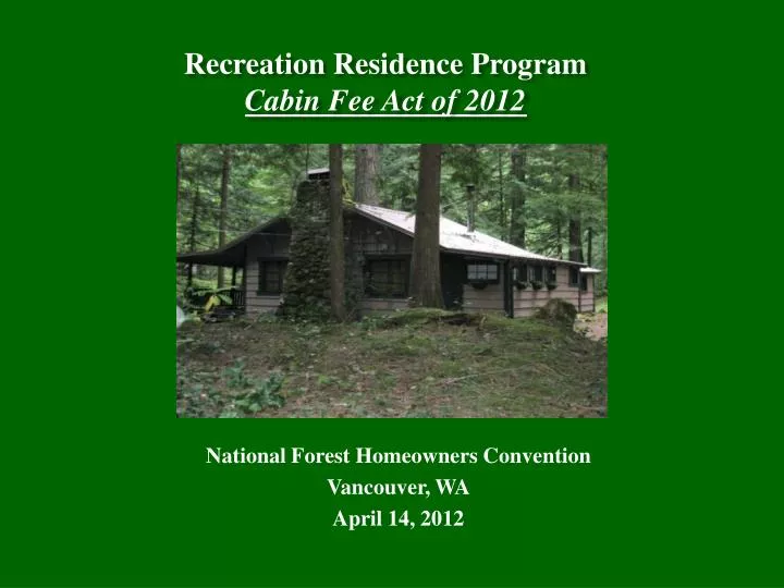 recreation residence program cabin fee act of 2012