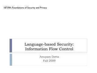 Language-based Security: Information Flow Control