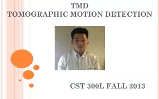 TMD TOMOGRAPHIC MOTION DETECTION