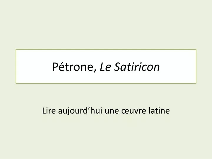 p trone le satiricon