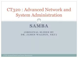 CT320 : Advanced Network and System Administration