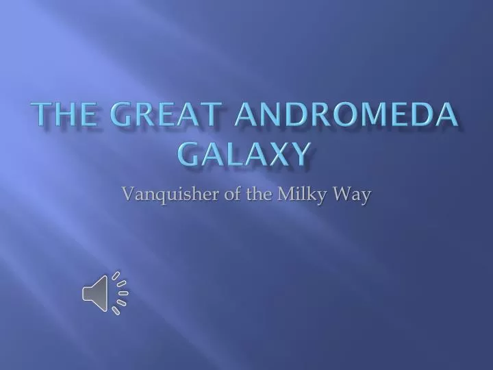 the great andromeda galaxy