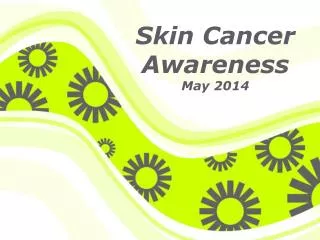 Skin Cancer Awareness May 2014