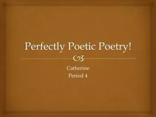 perfectly poetic poetry