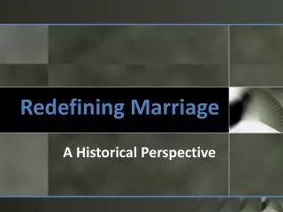 Redefining Marriage