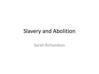 Slavery and Abolition