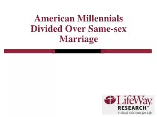 American Millennials Divided Over Same-sex Marriage