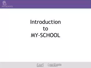 Introduction to MY-SCHOOL