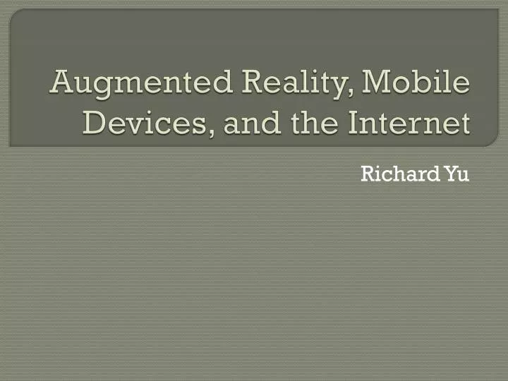 augmented reality mobile devices and the internet