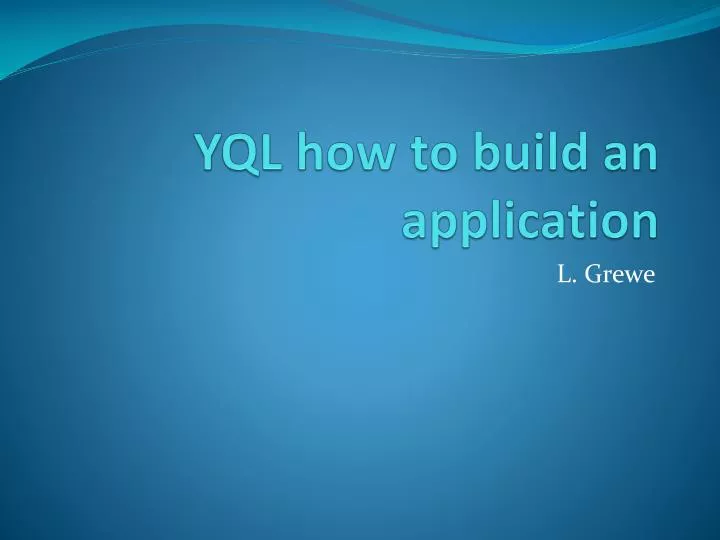 yql how to build an application