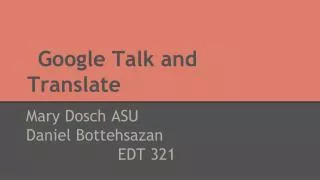 Google Talk and Translate
