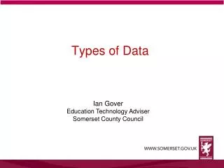 Ian Gover Education Technology Adviser Somerset County Council