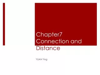 Chapter7 Connection and D istance