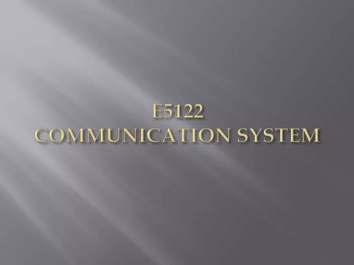 e5122 communication system