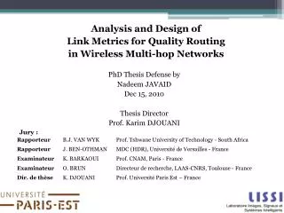 Analysis and Design of Link Metrics for Quality Routing in Wireless Multi-hop Networks PhD Thesis Defense by Nadeem