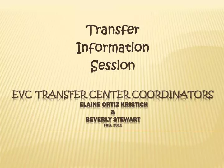 transfer information session