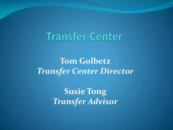 transfer center