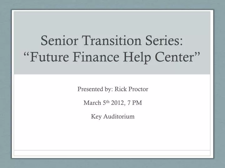 senior transition series future finance help center