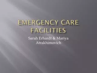 Emergency Care Facilities