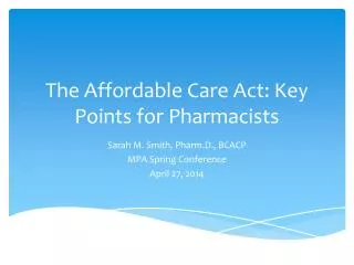 The Affordable Care Act: Key Points for Pharmacists