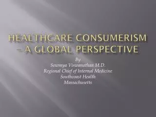 Healthcare Consumerism – a Global perspective